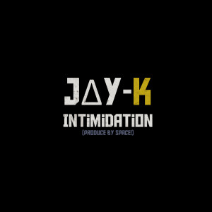 JayK-intimidation