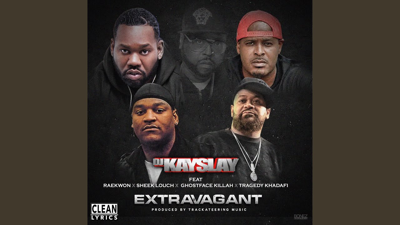 DJ Kayslay - Extravagant ft. Raekwon, Sheek Louch, Ghostface & Tragedy Khadafi