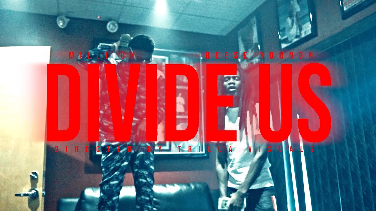 Reese Youngn x Milli On - Divide Us